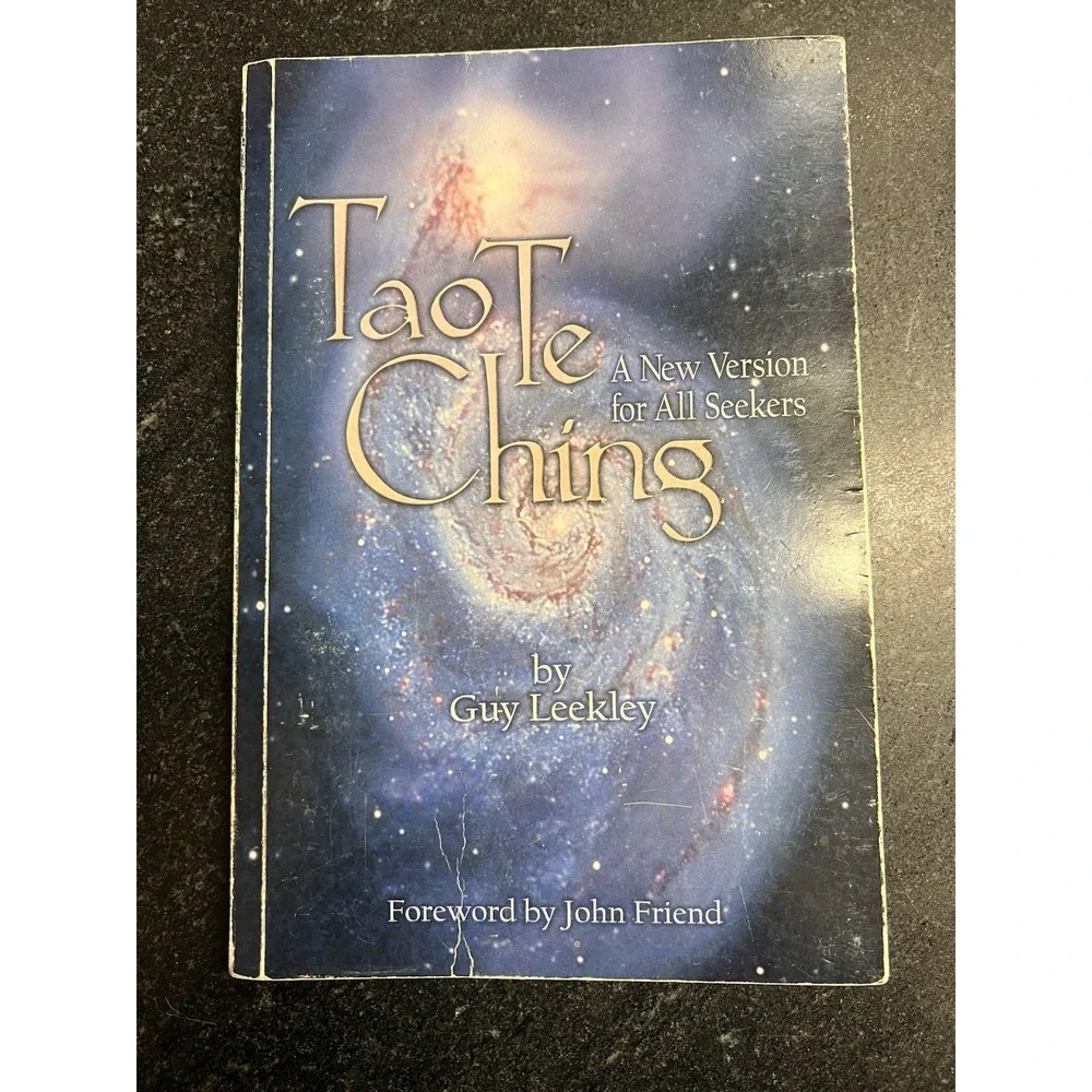 Tao Te Ching: A New Version for‎ All Seekers by Guy Leekley Signed By Author